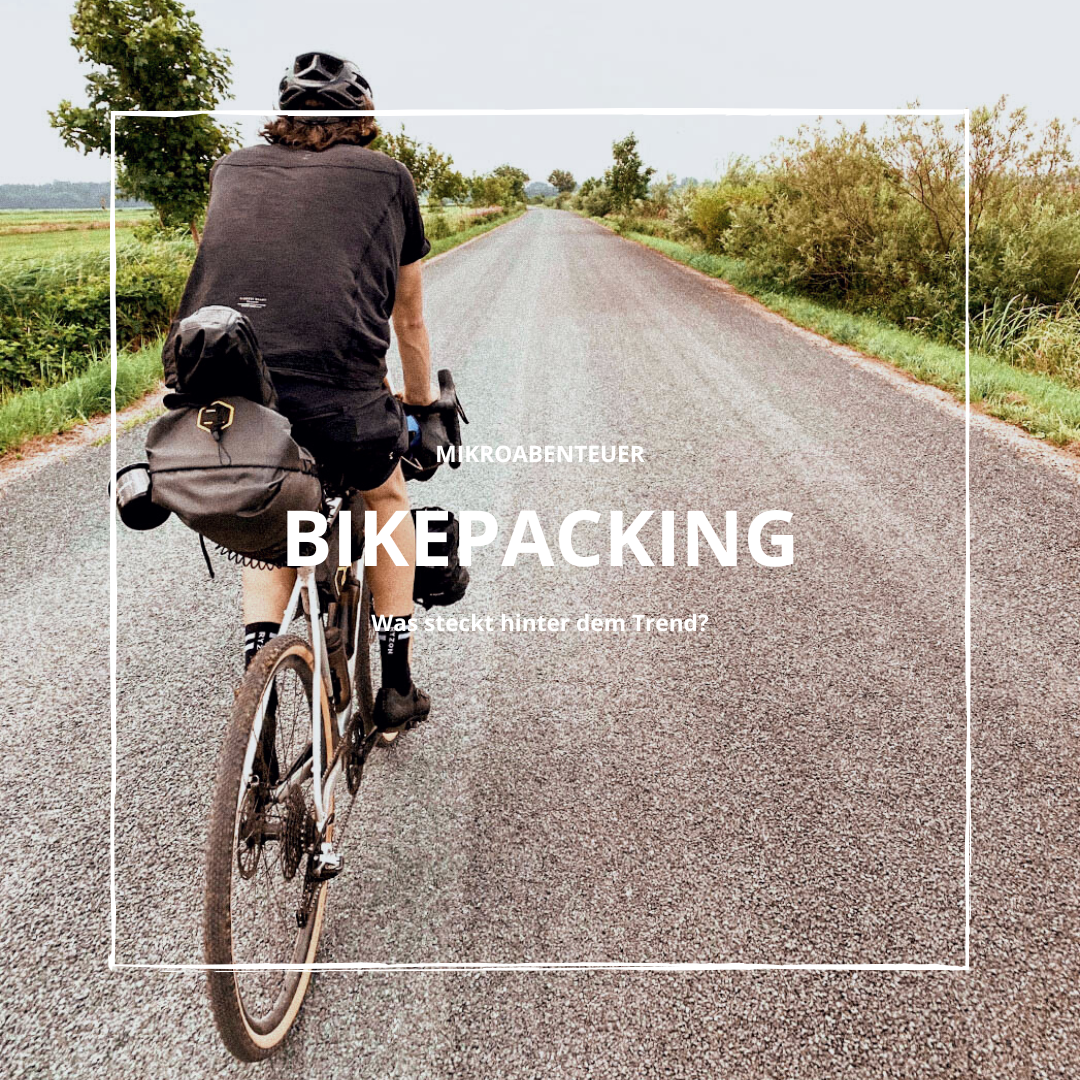 Mikroabenteuer Bikepacking – Was steckt hinter dem Trend?